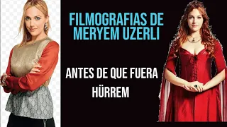 FILMES DE MERYEM UZERLI ANTES DE INTERPRETAR A HÜRREM - ¿Los conocías? #seriesturcas #meryemuzerli