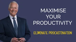 Maximum Productivity Brian Tracy  Eliminate Procastination And Become Highly Productive In Life