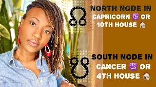 ⬆️🌙⬇️ North Node in Capricorn ♑️ or 10th House 🏡 South Node in Cancer ♋️ or 4th House 🏡