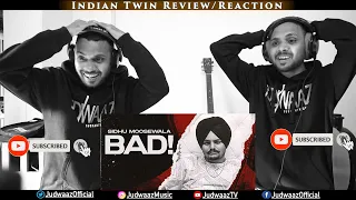Indian Twin Reaction | SIDHU MOOSEWALA | Bad | Dev Ocean | Karandope | Latest Punjabi Songs 2020