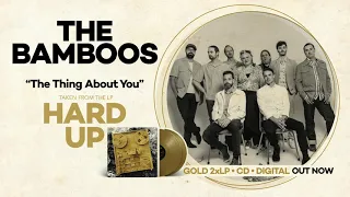 The Bamboos - The Thing About You (Official Audio)