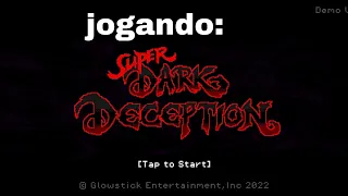 Jogando a beta de:Super Dark Deception!🐒🔪