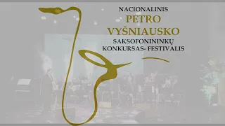 IV-asis Nacionalinis Petro Vyšniausko saksofonininkų konkursas-festivalis