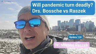 Is the post pandemic death toll taking a dark turn? Drs. Bossche vs Raszek 1-0