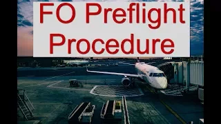 Video#4 (FO Preflight Procedure)