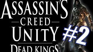 Assassin's Creed: Unity - Павшие короли [Dead Kings] - Прохождение - ч.2 - Наполеон и сокровища