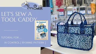 Sew a Cute Caddy for just about anything!  Batik Cotton + In Control by ByAnnie Patterns