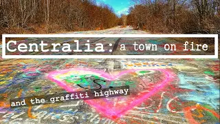 Centralia: a tour of a town on fire