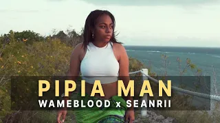 Pipia Man WAMEBLOOD x SEANRII 2022 Official Music Video