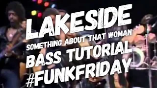 Lakeside Something About That Woman Bass Tutorial
