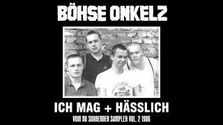 Böhse Onkelz - Ich mag + Hässlich (1984)