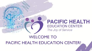 Welcome To Pacific Health Education Center!