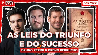 AS 16 LEIS DO SUCESSO de Napoleon Hill (Com Bruno Perini e Breno Perrucho) | PrimoCast 183