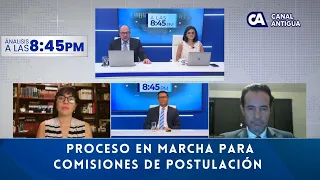 Análisis845: Proceso en marcha para Comisiones de Postulación de magistrados 2024 -2029