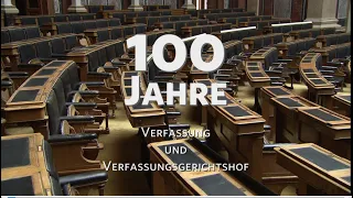 100 Jahre Verfassung und Verfassungsgerichtshof