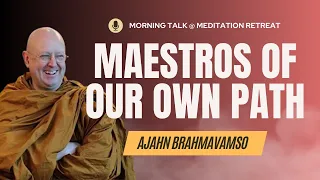 Morning Talk | 25 December | Ajahn Brahm Meditation Retreat 2023 | Maestros of Our Own Path