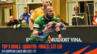 Top 5 Goals | Quarter-finals | EHF European League Men 2021/22