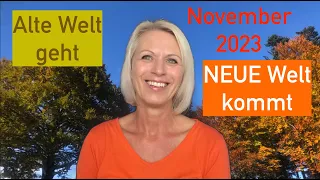 November 2023  "ALTE Welt GEHT - NEUE Welt KOMMT" Channeling mit EE Metatron, EE Haniel u. M.Maria