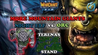 Grubby | Warcraft 3 The Frozen Throne | NE vs. Orc - More Mountain Giants - Terenas Stand