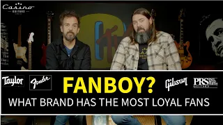 GUITAR FANBOYS - WHAT BRAND HAS THE MOST LOYAL OWNERS