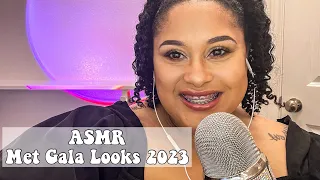 ASMR Met Gala 2023 Fashion Review ⭐️ (Whisper Ramble, Clicky Mouth Sounds)