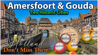 Medieval Cities of Amersfoort and Gouda - 2 Beautiful Cities in Holland YOU MUST Visit!