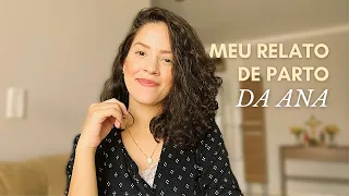 Relato de parto da Ana | Como tudo aconteceu