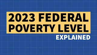 2023 Federal Poverty Level Explained