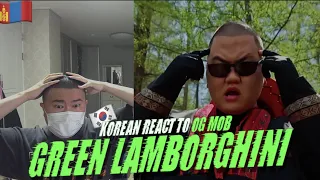 🇲🇳🇰🇷🔥Korean Hiphop Junkie react to O.G MOB - Green Lamborghini (MGL/ENG SUB)