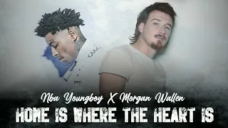 Morgan Wallen feat Nba Youngboy - Home Is Where The Heart Is (Unrealeased Remix)