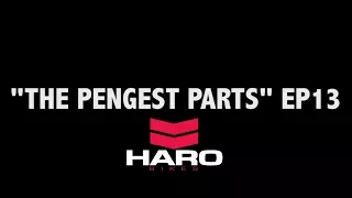 The Pengest Parts EP13 - Haro SD V2 Frame, Haro Nyquist XX Frame, Haro TF Frame, Haro La Bastille