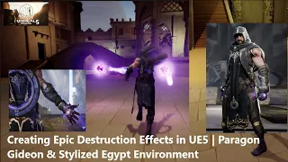 Learn UE5/ Creating Epic Destruction Effects in UE5 | Paragon Gideon & Stylized Egypt Environment