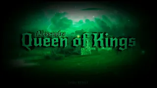 Alessandra - Queen of Kings (Syon Remix)