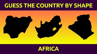 Guess the country of Africa by its shape — Country Shape Quiz, Learn Geography