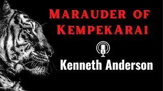 Marauder of Kempekarai by Kenneth Anderson | Adventure Audiobook | Audiostory