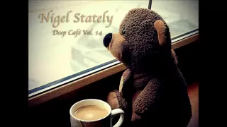 Nigel Stately - Deep Café Vol.14