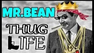 Mr Bean Thug Life | Part 1 | Mr Bean Funny Moments | Thug Mirchi |