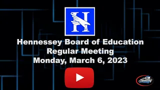 Hennessey School Board Meeting March 6 2023