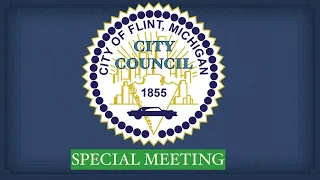 030121-Flint City Council-Special Meeting