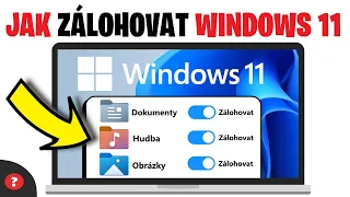 Jak ZÁLOHOVAT WINDOWS 11 | Návod | Windows / Počítat