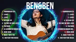 Ben&Ben Playlist 🍃 Ben&Ben 2024 Hits 🍃 Ben&Ben Greatest Hits