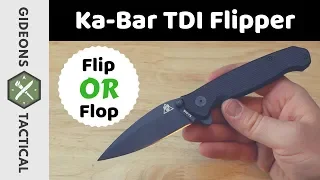 A Flip Or A Flop? Ka-Bar TDI Flipper