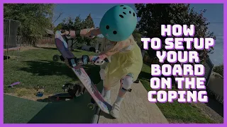 SKATE LESSON Setting Up Your Skateboard On The Coping To Drop In