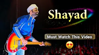 Arijit Singh Live 😍 Shayad (Soulful Version) Beutiful Performance Ever | Ahmedabad 2022 | Full HD