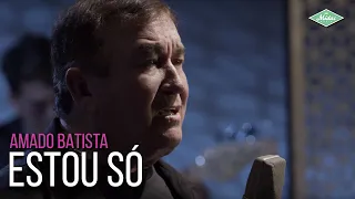 Amado Batista - Estou Só (Amado Batista 44 Anos)