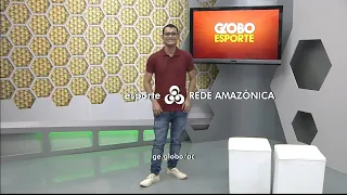 Encerramento do "Globo Esporte Acre" • Rede Amazônica • (03/07/2021)