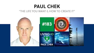 Episode 183 — Paul Chek: The Life You Want and How to Create It