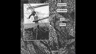 ROBERT TURMAN - Way Down