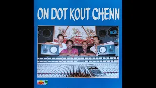 ON DOT KOUT CHENN - A tchiou pou tchiou     🪘🎹🎸🎺🎼🎧