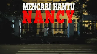 MENELUSURI JEJAK HANTU BELANDA NANCY DI BANDUNG #ghostcartour